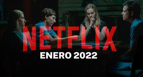 Estrenos de Netflix para enero 2022
