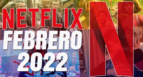 Conoce los mejores estrenos de Netflix para febrero 2022