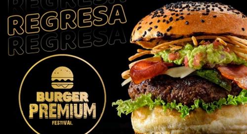 ¡A preparar el paladar!, Vuelve el Burger Premium Festival