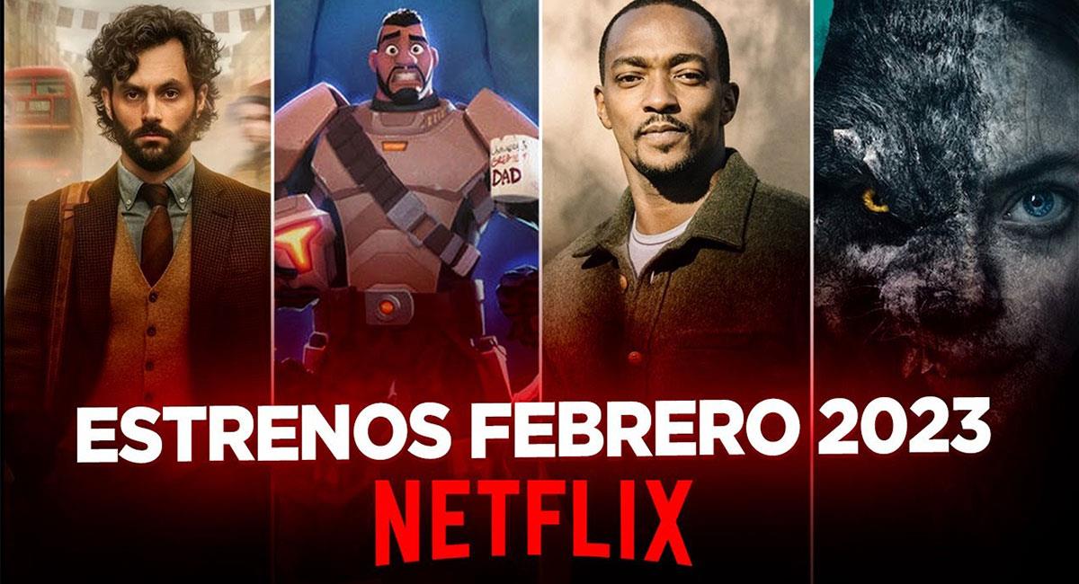 Netflix Las Series Películas Y Documentales Que Se Estrenan En Febrero De 2023 En La 