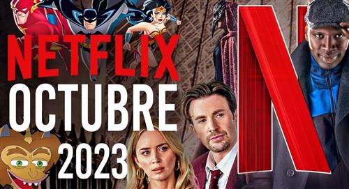 Netflix estrenos conoce las películas series y documentales que llegan en octubre del 2023